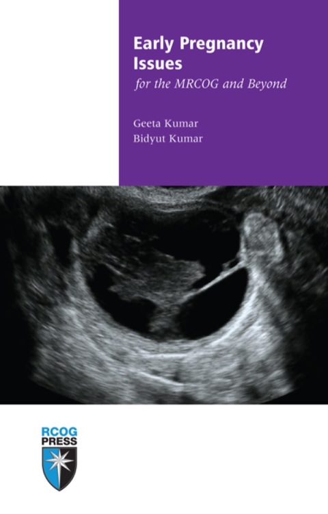 Cover image for book Early Pregnancy Issues for the MRCOG and Beyond