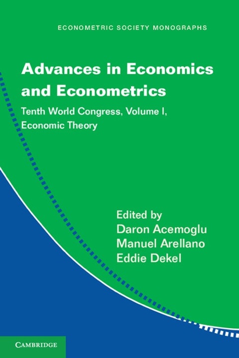 Advances in Economics and Econometrics: Volume 1, Economic Theory