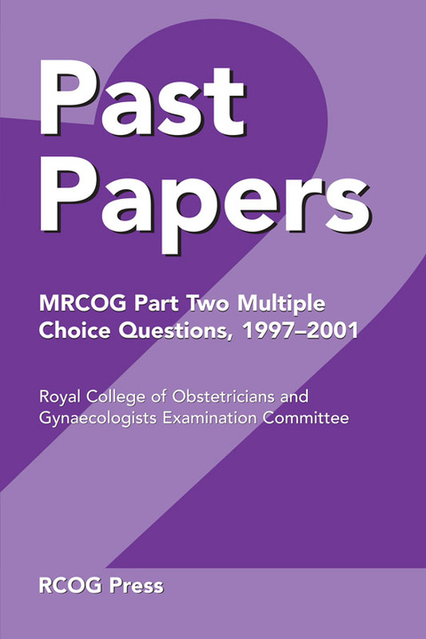 Cover image for book Past Papers MRCOG Part Two Multiple Choice Questions