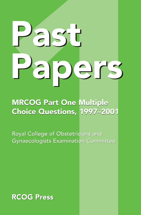 Cover image for book Past Papers MRCOG Part One Multiple Choice Questions