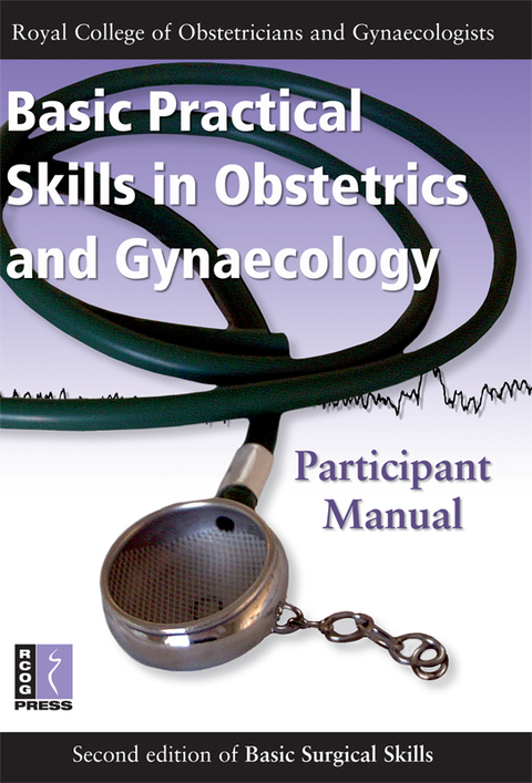 Cover image for book Basic Practical Skills in Obstetrics and Gynaecology