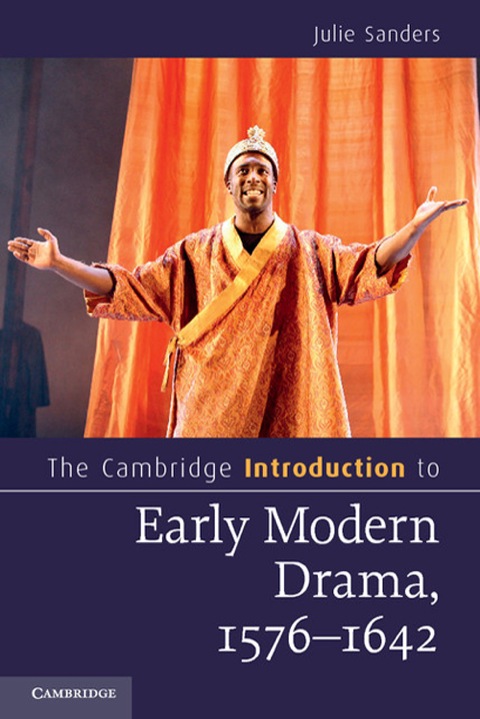 Cover image for book The Cambridge Introduction to Early Modern Drama, 1576–1642
