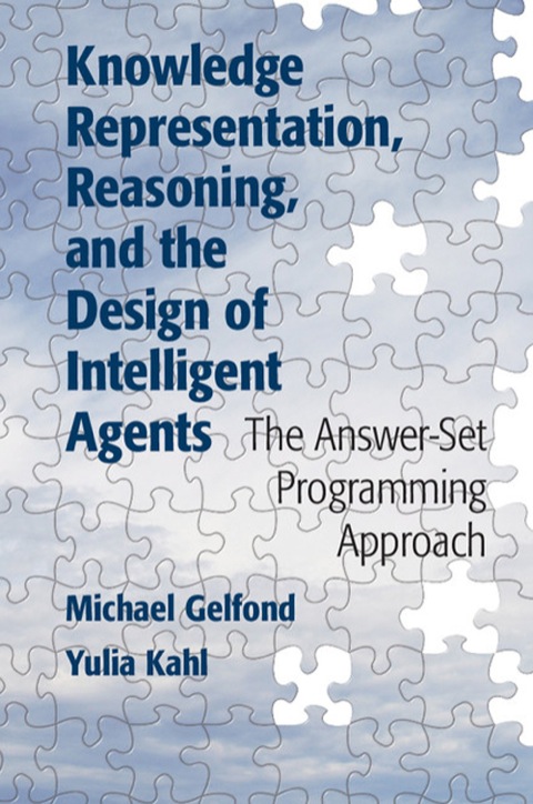 Cover image for book Knowledge Representation, Reasoning, and the Design of Intelligent Agents