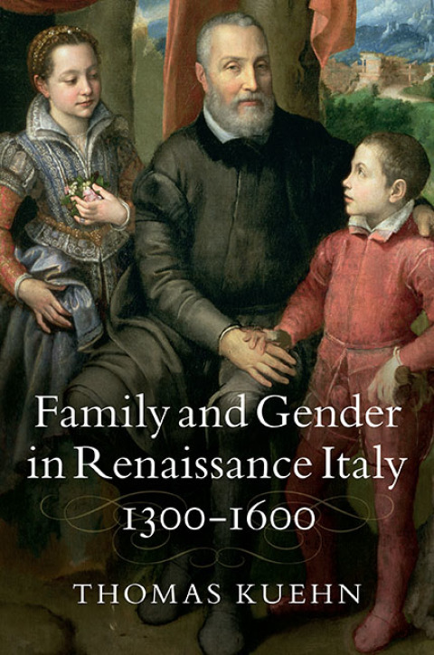 Cover image for book Family and Gender in Renaissance Italy, 1300–1600
