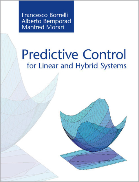 Cover image for book Predictive Control for Linear and Hybrid Systems