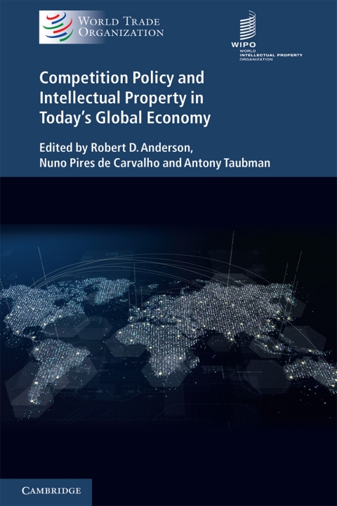 Cover image for book Competition Policy and Intellectual Property in Today's Global Economy