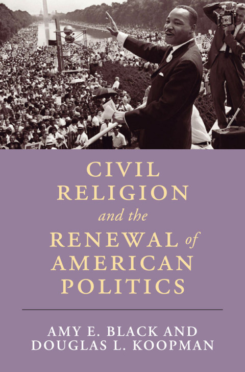 Cover image for book Civil Religion and the Renewal of American Politics