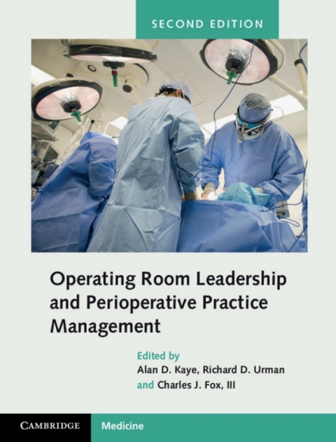 Operating Room Leadership and Perioperative Practice Management 