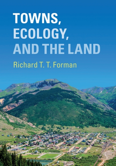 Cover image for book Towns, Ecology, and the Land