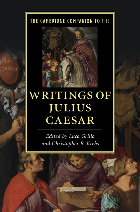 Cover image for book The Cambridge Companion to the Writings of Julius Caesar