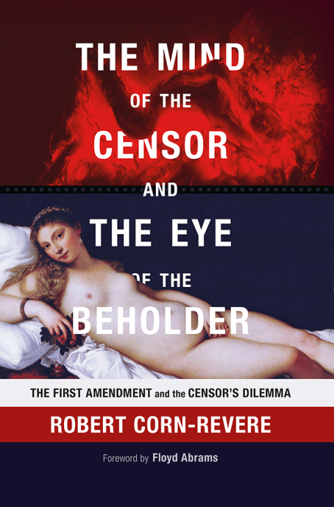 Cover image for book The Mind of the Censor and the Eye of the Beholder