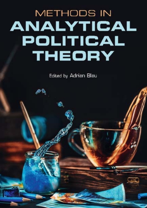 Cover image for book Methods in Analytical Political Theory