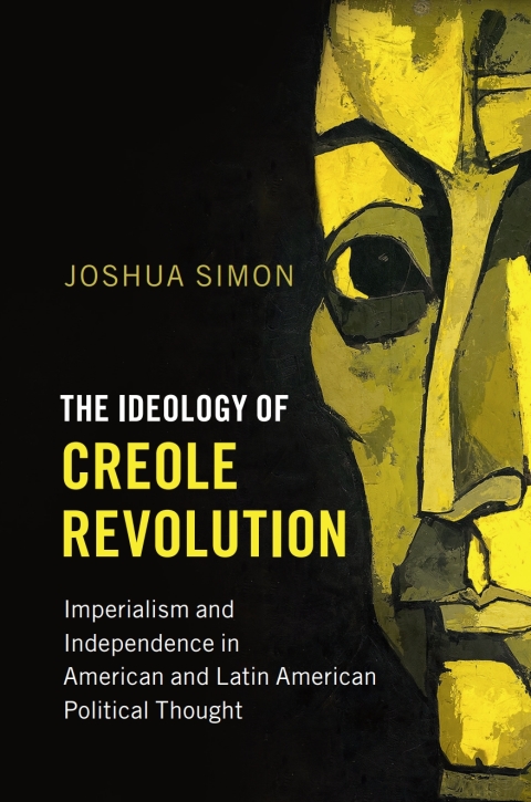 Cover image for book The Ideology of Creole Revolution