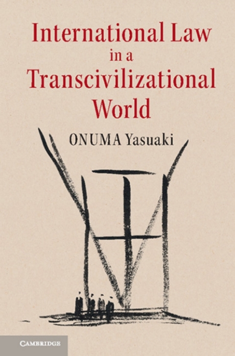 Cover image for book International Law in a Transcivilizational World