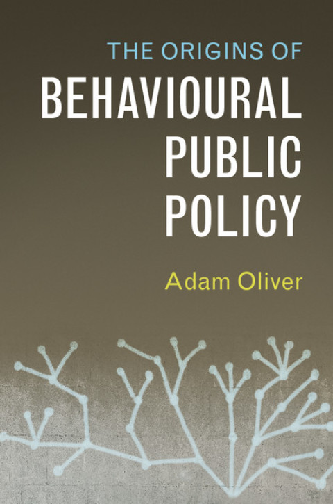 Cover image for book The Origins of Behavioural Public Policy