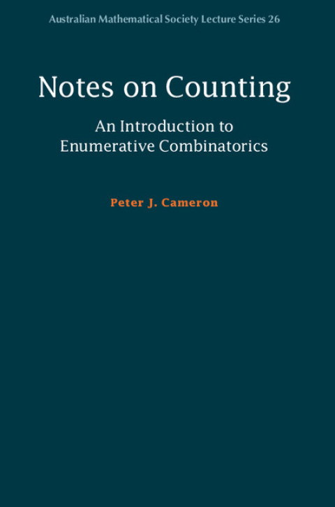 Notes on Counting: An Introduction to Enumerative Combinatorics 