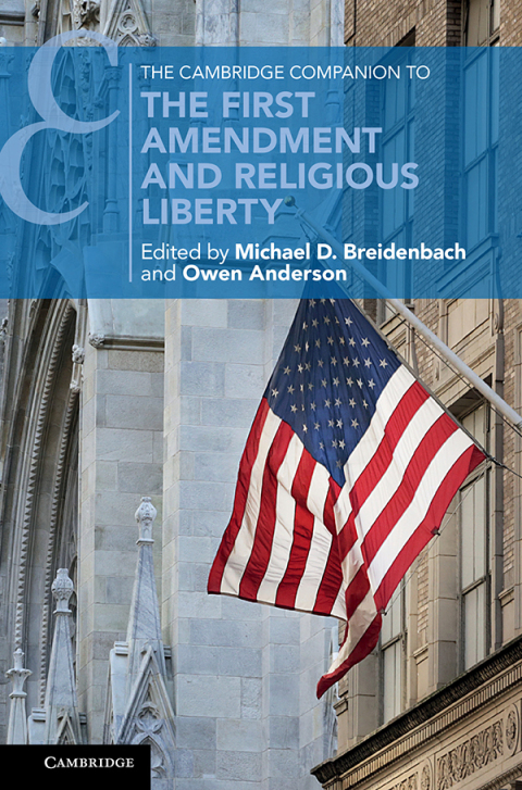 Cover image for book The Cambridge Companion to the First Amendment and Religious Liberty