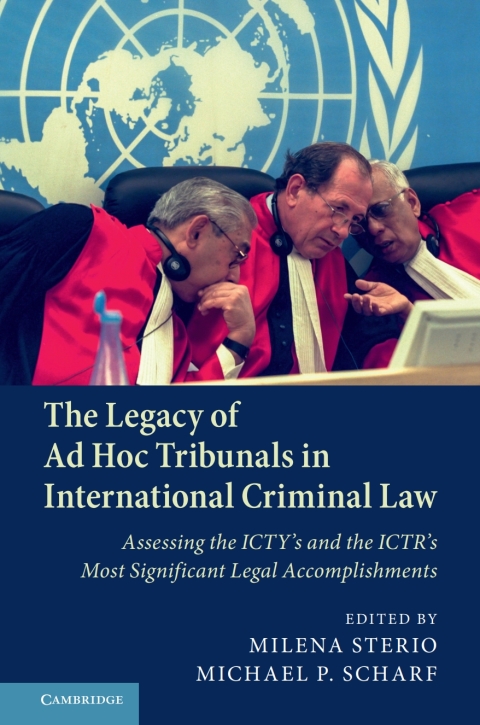The Legacy of Ad Hoc Tribunals in International Criminal Law 