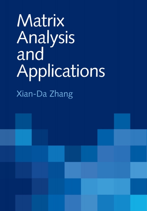 Matrix Analysis and Applications 