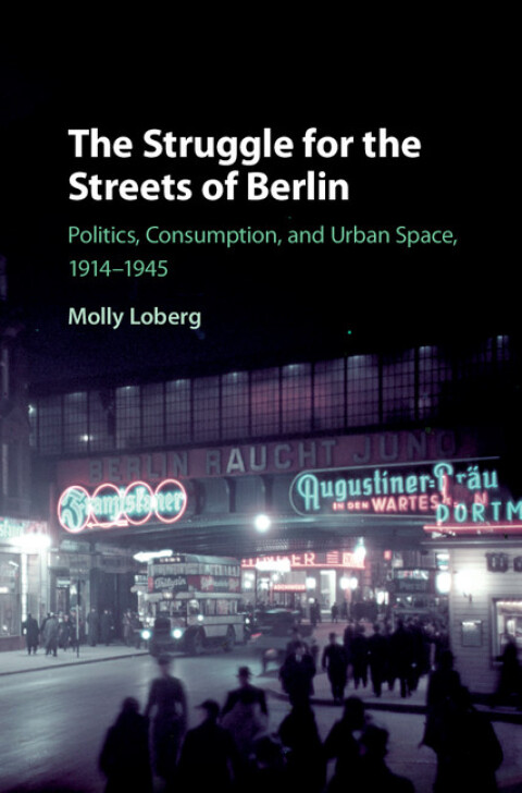 Cover image for book The Struggle for the Streets of Berlin