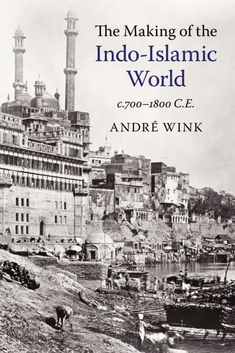 Cover image for book The Making of the Indo-Islamic World