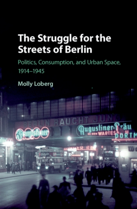 Cover image for book The Struggle for the Streets of Berlin