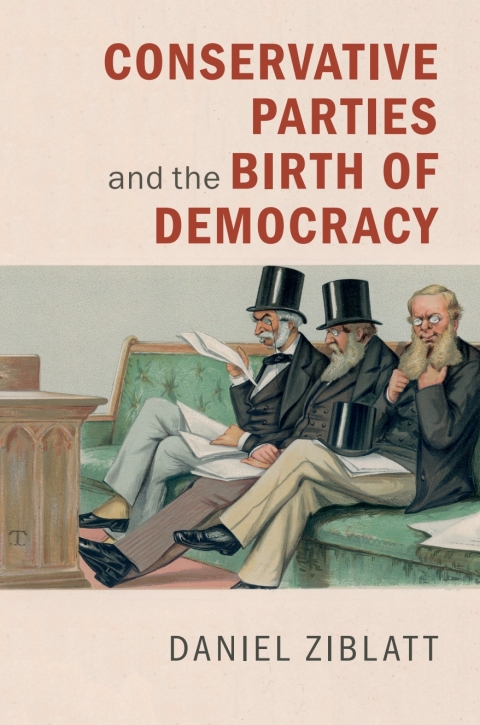 Cover image for book Conservative Parties and the Birth of Democracy