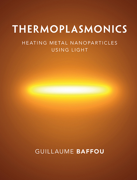 Cover image for book Thermoplasmonics