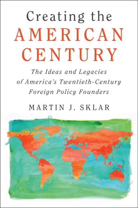 Cover image for book Creating the American Century