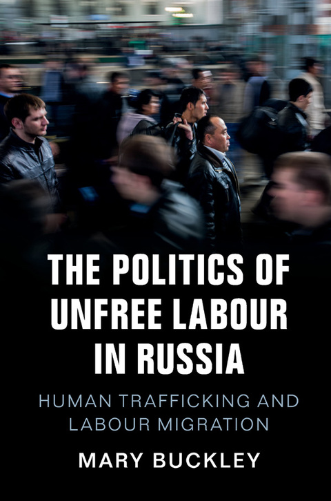 Cover image for book The Politics of Unfree Labour in Russia