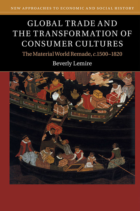Cover image for book Global Trade and the Transformation of Consumer Cultures