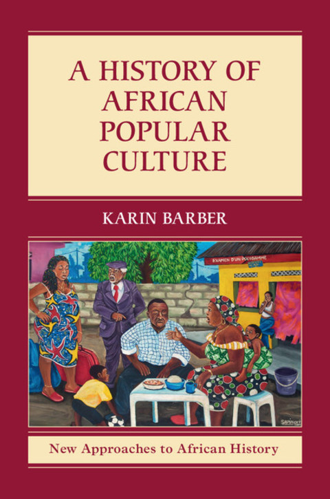 Cover image for book A History of African Popular Culture
