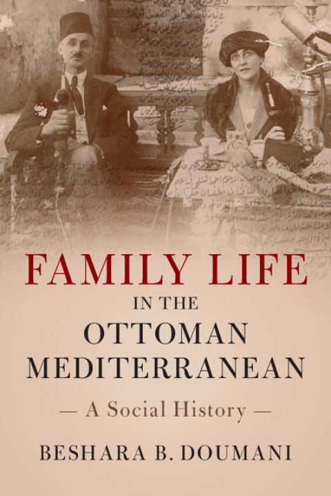 Cover image for book Family Life in the Ottoman Mediterranean