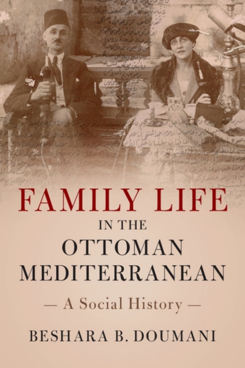 Cover image for book Family Life in the Ottoman Mediterranean