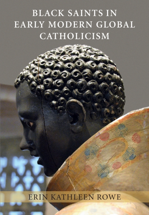 Cover image for book Black Saints in Early Modern Global Catholicism