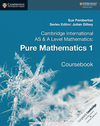 Cambridge International AS & A Level Mathematics: Pure Mathematics 1 Coursebook Digital Edition
