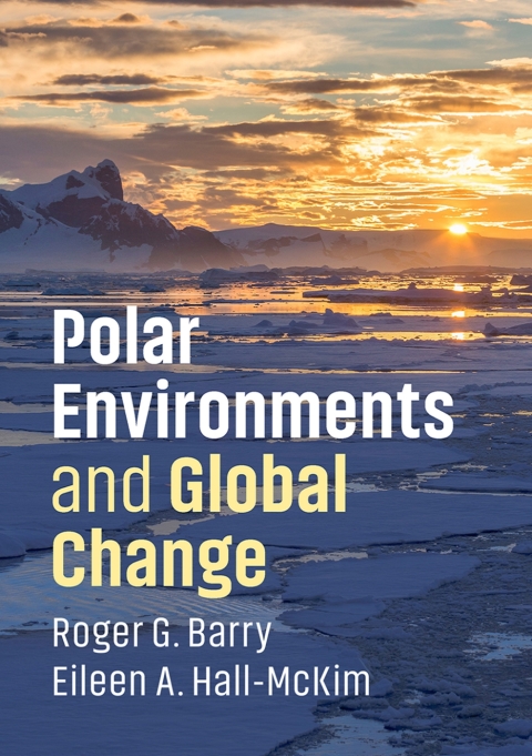 Polar Environments and Global Change 