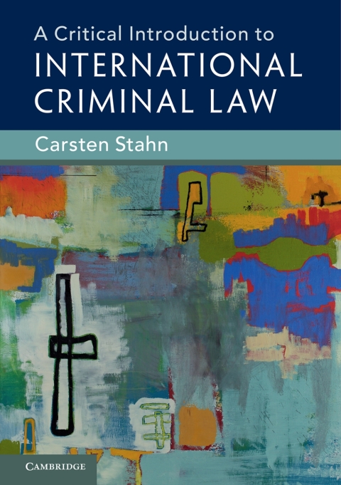A Critical Introduction to International Criminal Law 