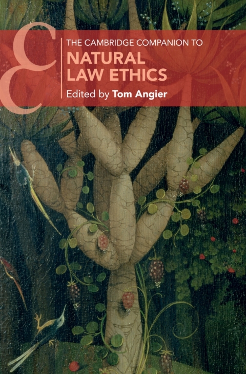 The Cambridge Companion to Natural Law Ethics 