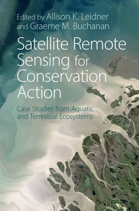 Cover image for book Satellite Remote Sensing for Conservation Action