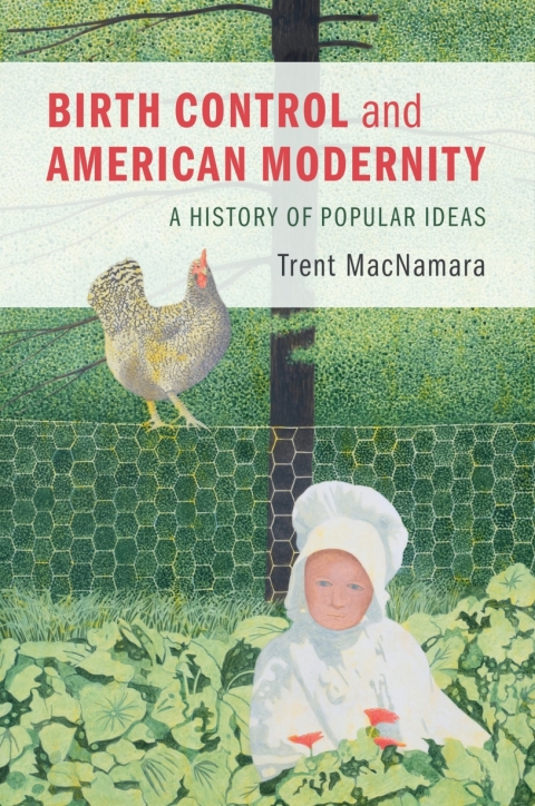 Cover image for book Birth Control and American Modernity