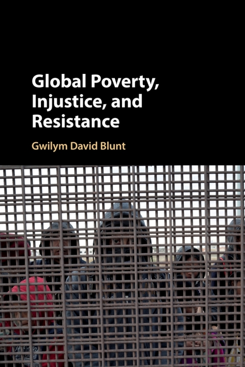 Cover image for book Global Poverty, Injustice, and Resistance