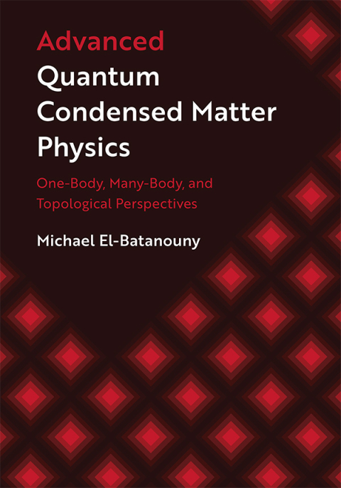 Cover image for book Advanced Quantum Condensed Matter Physics