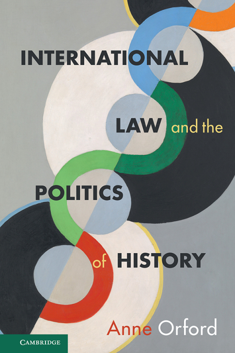 Cover image for book International Law and the Politics of History