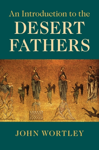 An Introduction to the Desert Fathers