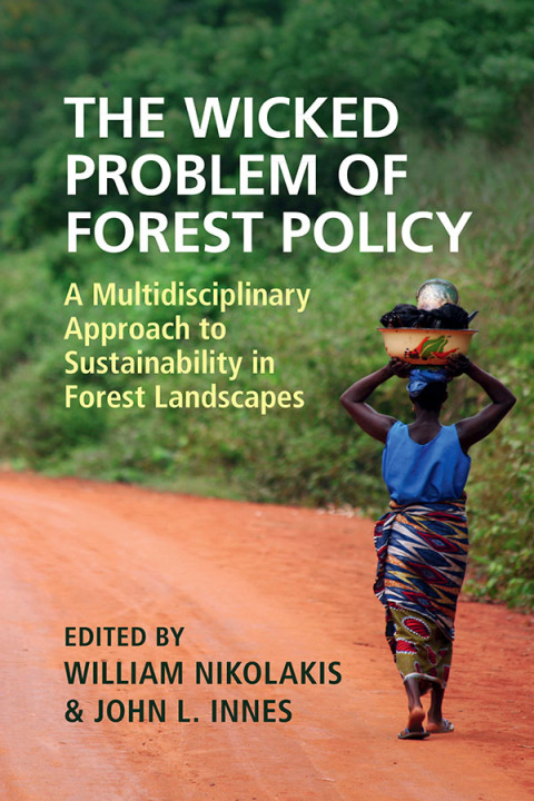 The Wicked Problem of Forest Policy 