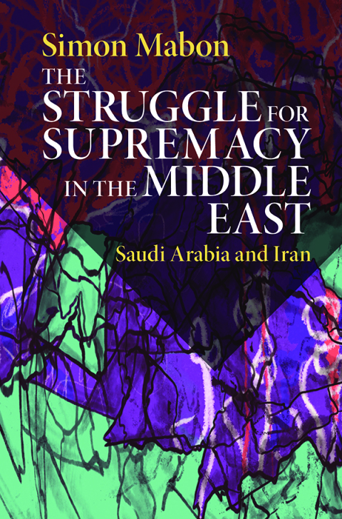 Cover image for book The Struggle for Supremacy in the Middle East