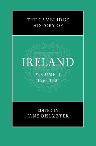 The Cambridge History of Ireland: Volume 2, 1550–1730