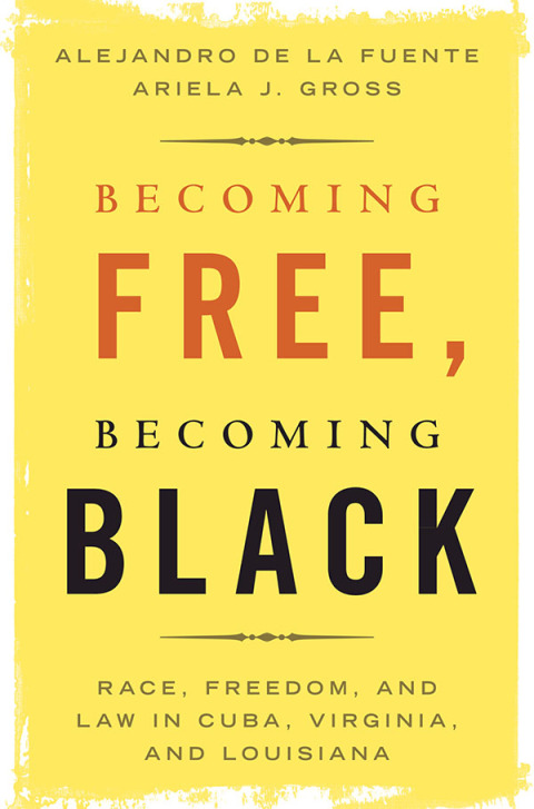 Cover image for book Becoming Free, Becoming Black