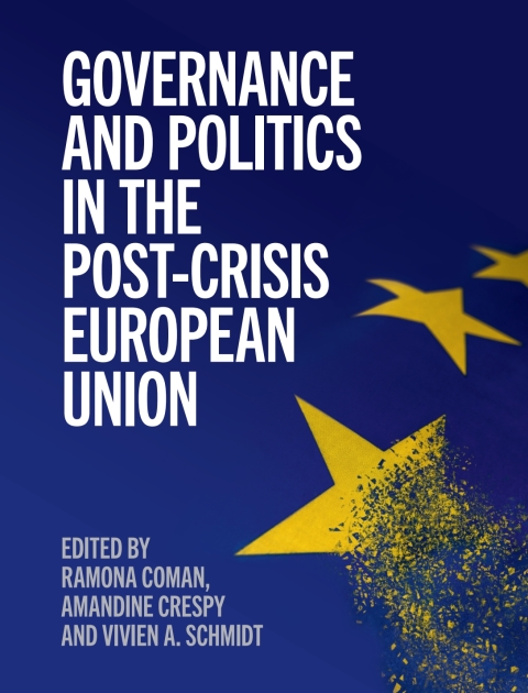 Cover image for book Governance and Politics in the Post-Crisis European Union